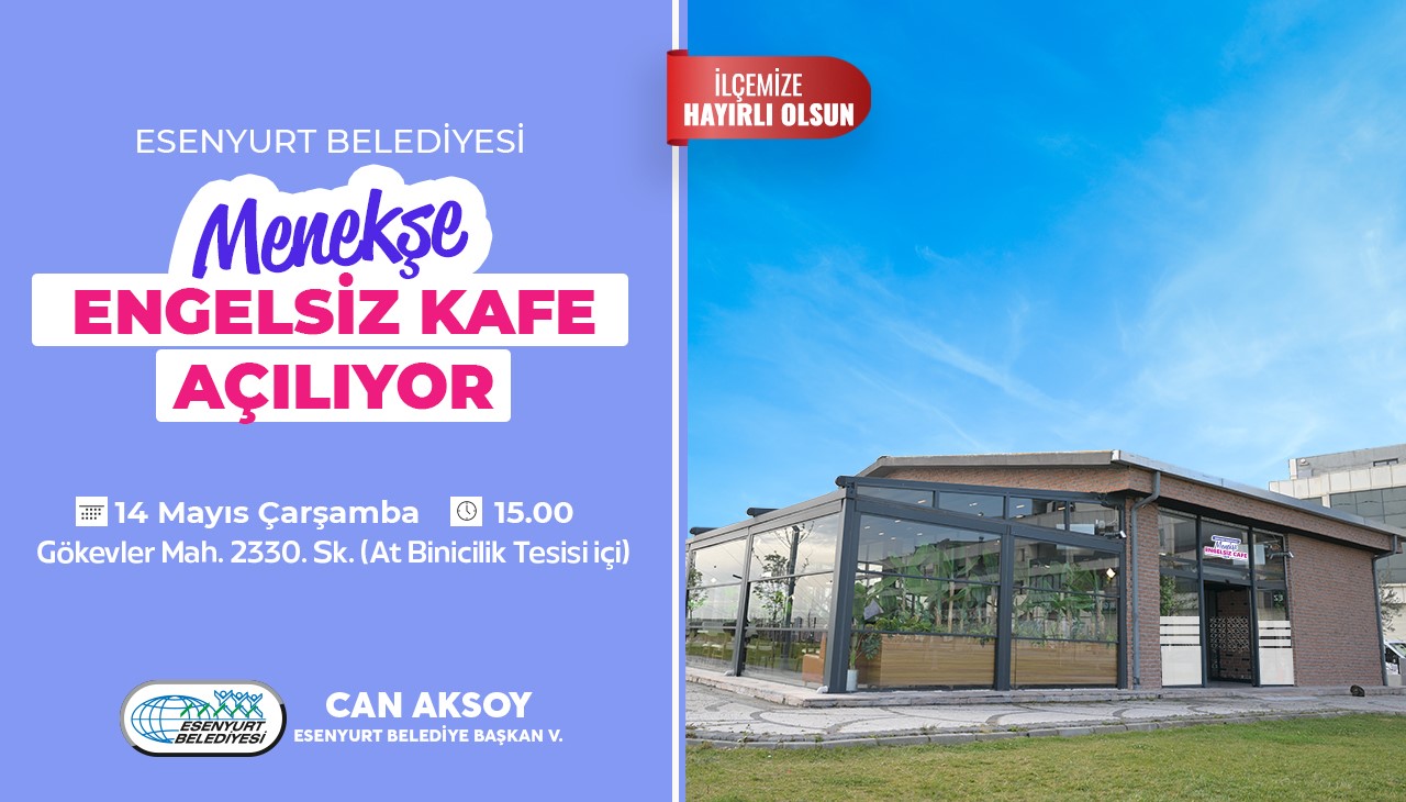 Menekşe Engelsiz Kafe Açılıyor
