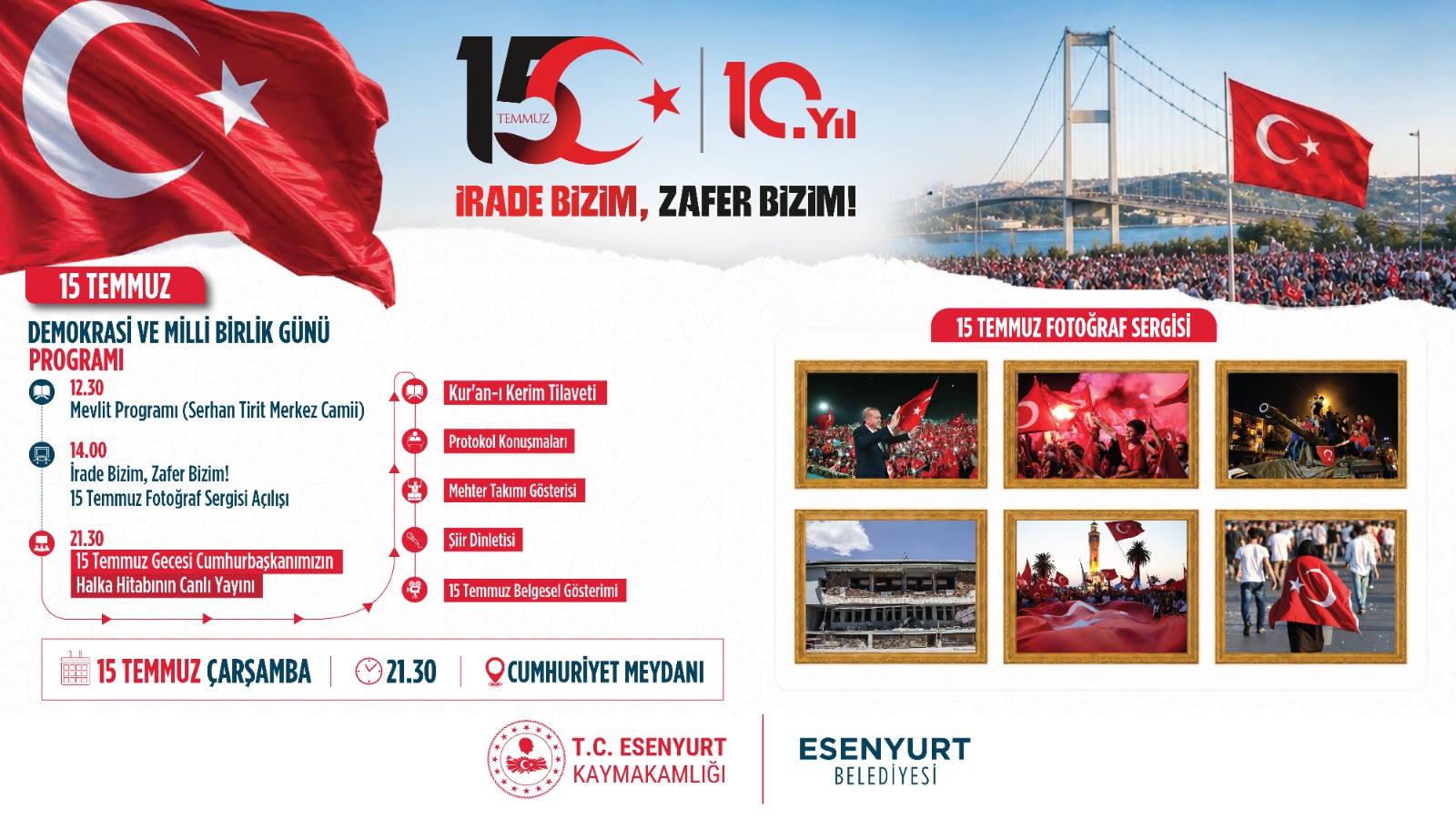 İRADE BİZİM, ZAFER BİZİM!