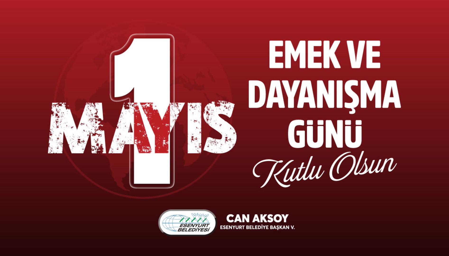 1 Mayıs Emek ve Dayanışma Günü Kutlu Olsun